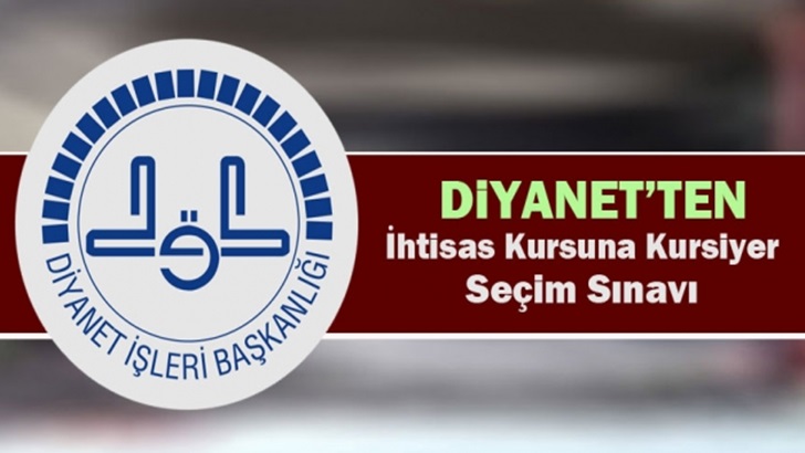 Diyanet 2019 İhtisas Kursu Sınav Duyurusu !