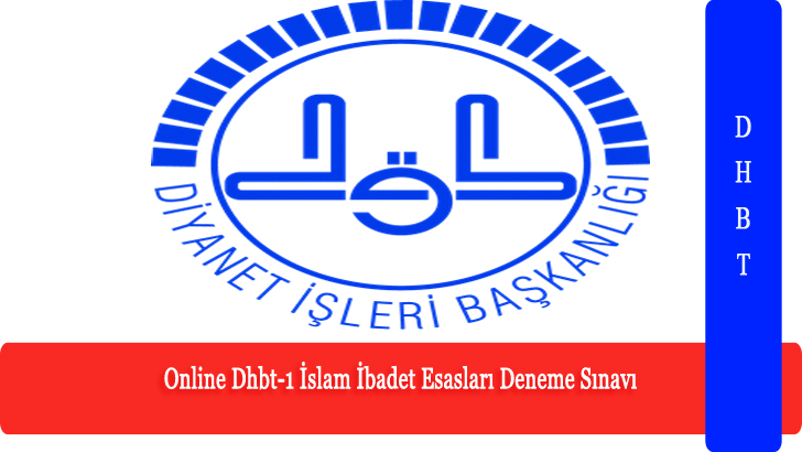 Online Dhbt-1 İslam İbadet Esasları Deneme Sınavı