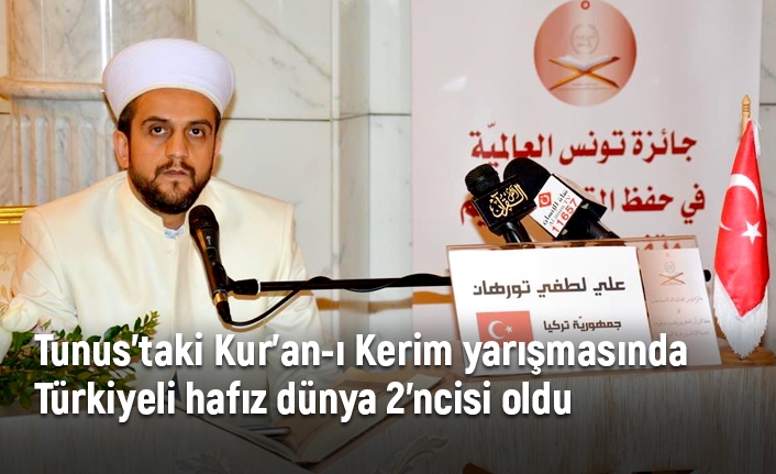 Tunus’taki Kur’an-ı Kerim yarışmasında Türkiyeli hafız dünya 2’ncisi oldu