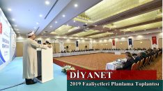 Diyanet 2019 Faaliyetleri Planlama Toplantısı