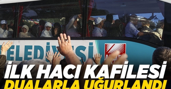 Türkiye’nin ilk hacı kafilesi İstanbul’dan dualarla uğurlandı