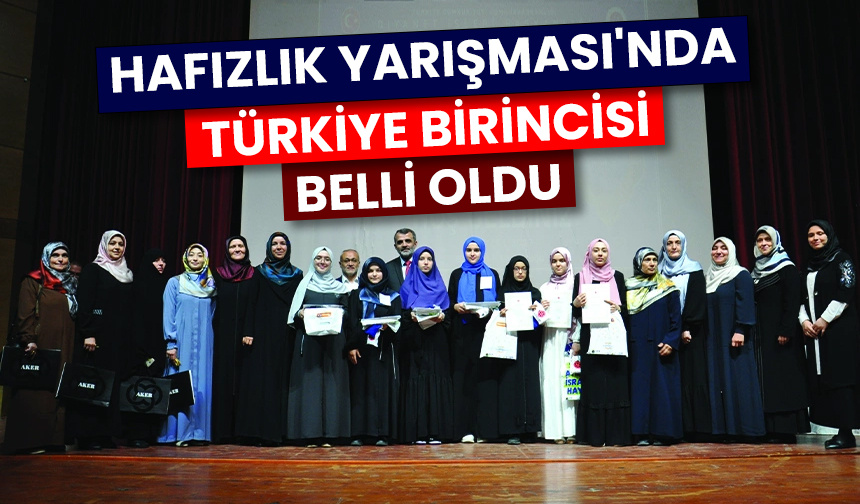 Hafızlık Yarışması’nda Türkiye birincisi belli oldu