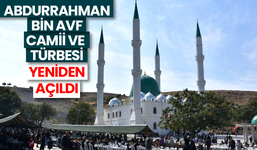 Abdurrahman Bin Avf Camii ve Türbesi yeniden açıldı