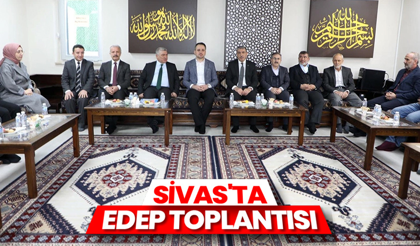 Sivas’ta EDEP toplantısı – Diyanet Haber